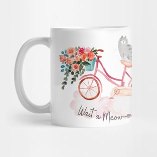 Cute Cat Pun Wait a meowment Mug